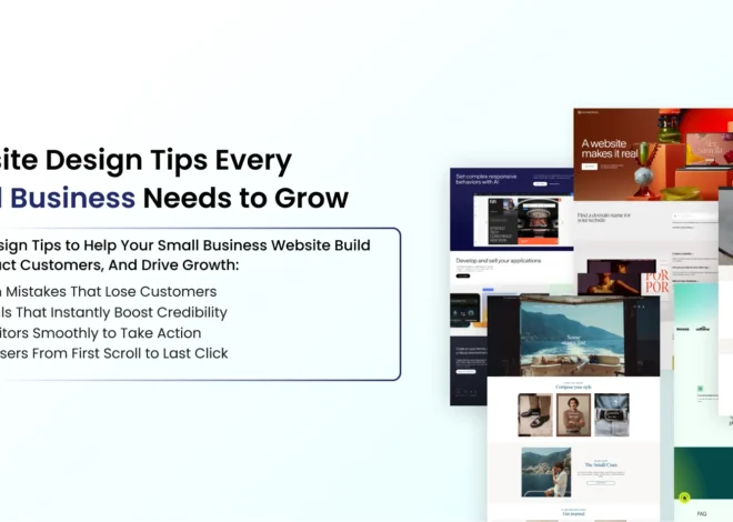 10 Web Design Tips for Small Businesses to Grow Even Faster