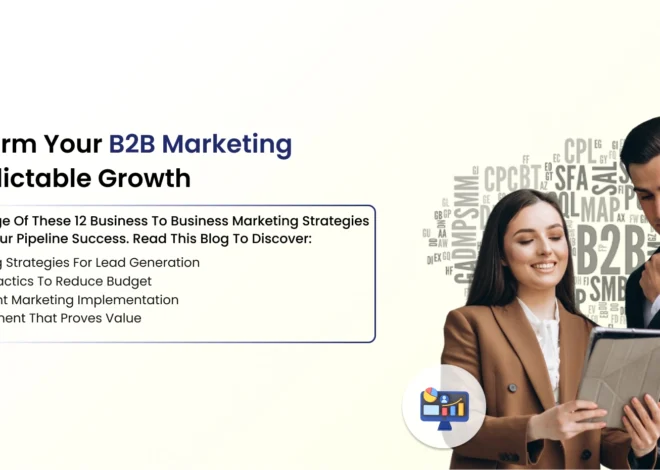 12 Proven B2B Marketing Strategies to Drive Business Growth